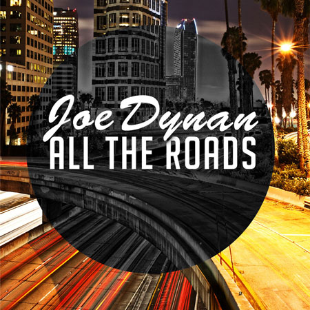 ALL THE ROADS BY JOE DYNAN